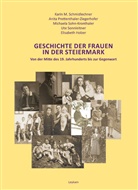 Elisabeth Holzer, Anita Prettenthaler-Ziegerhofer, Karin M. Schmidlechner, Michaela Sohn-Kronthaler, Ute Sonnleitner - Geschichte der Frauen in der Steiermark