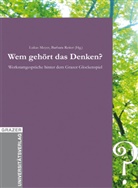 Lukas Meyer, Barbara Reiter - Wem gehört das Denken?