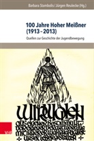 Reulecke, Reulecke, Jürgen Reulecke, Barbar Stambolis, Barbara Stambolis - 100 Jahre Hoher Meißner (1913 - 2013)