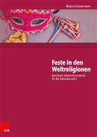 Mirjam Zimmermann - Feste in den Weltreligionen