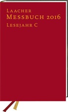 Benediktinerabtei Maria Laach, Benediktiner-Abtei Maria Laach, Verla Katholisches Bibelwerk, Maria Laach, Verlag Katholisches Bibelwerk - Laacher Messbuch 2016 gebunden