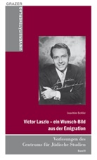 Joachim Schlör - Victor Laszlo - ein Wunsch-Bild aus der Emigration