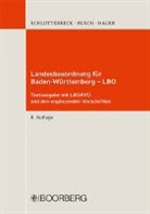 Manfred Busch, Gerhard Hager, Manfre Busch, Manfred Busch, Gerhard Hager, Gerhard Hager (Prof. Dr.)... - Landesbauordnung für Baden-Württemberg - LBO