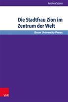 Andrea Spans - Die Stadtfrau Zion im Zentrum der Welt