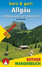 Gerald Schwabe - Rother Wanderbuch Kurz & gut! Allgäu mit Kleinwalsertal und Tannheimer Tal