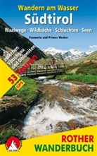 Evamari Wecker, Evamaria Wecker, Primus Wecker - Rother Wanderbuch Wandern am Wasser Südtirol