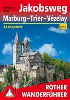 Stefanie Roth - Rother Wanderführer Jakobsweg Marburg - Trier - Vézelay