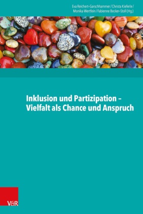 Fabienne Becker-Stoll, Christ Kieferle, Christa Kieferle, Reich, Eva Reichert-Garschhamme, … - Inklusion und Partizipation - Vielfalt als Chance und Anspruch