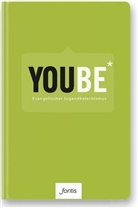 Domini Klenk, Dominik Klenk, Klenk  Dominik, Bernd Wannenwetsch, Wannenwetsch  Bern, Rolan Werner... - YOUBE - Evangelischer Jugendkatechismus (Textausgabe)