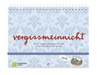 Katharin Brudereck, Katharina Brudereck, Silke Schmidt, Silke Schmidt - vergissmeinnicht 2016 - Der Familienkalender für Hand und Wand