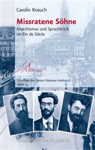 Carolin Kosuch, Archiv für Kunst und Geschichte akg-images GmbH, Theatermuseum Düsseldorf, Axel Springer Syndication GmbH ullstein bild - Missratene Söhne