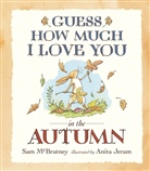 Anita Jeram, Sam McBratney, Anita Jeram - Guess How Much I Love You in the Autumn