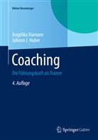 Angelik Hamann, Angelika Hamann, Johann J Huber, Johann J. Huber - Coaching