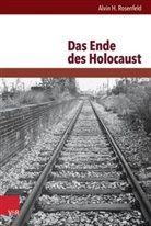 Alvin H Rosenfeld, Alvin H. Rosenfeld - Das Ende des Holocaust