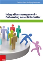 Wolfgang Habermann, Daniel Lohaus, Daniela Lohaus - Integrationsmanagement - Onboarding neuer Mitarbeiter