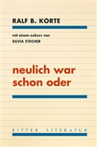 Günter Eichberger, Ralf B. Korte - neulich war schon oder