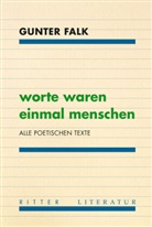 Gunter Falk, Günter Eichberger - Worte waren einmal Menschen
