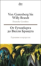 Hartmut von Hentig - Von Gutenberg bis Willy Brandt
