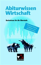 Stephan Podes - Abiturwissen Wirtschaft