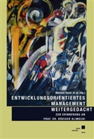 Markus Gmür - Entwicklungsorientiertes Management weitergedacht