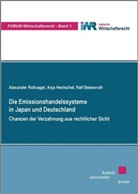 Ralf Bebenroth, Anja Hentschel, Alexander Roßnagel - Die Emissionshandelssysteme in Japan und Deutschland