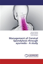 Swati Bhingare, Harsh Rathod, Harsha Rathod, Ranjee Sawant, Ranjeet Sawant - Management of Cervical Spondylosis through ayurveda - A study