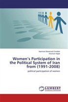 Narima Bavarsad Omidian, Nariman Bavarsad Omidian, Hooman Hajati - Women's Participation in the Political System of Iran from (1991-2008)