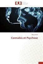 Rony Tanios, Tanios-R - Cannabis et psychose