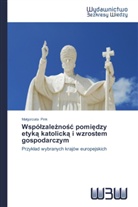 Ma gorzata Pink, Ma¿gorzata Pink, Malgorzata Pink - Wspó zale no pomi dzy etyk katolick i wzrostem gospodarczym