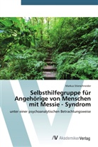 Markus Stierschneider - Selbsthilfegruppe für Angehörige von Menschen mit Messie - Syndrom
