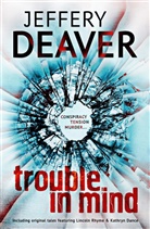 Jeffery Deaver, Deaver Jeffery - Trouble in Mind