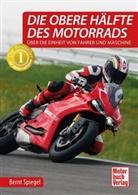 Bernt Spiegel - Die obere Hälfte des Motorrads
