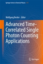 Wolfgan Becker, Wolfgang Becker - Advanced Time-Correlated Single Photon Counting Applications