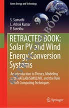Ashok Kumar, L. Ashok Kumar, Sumathi, S. Sumathi, P Surekha, P. Surekha - Solar PV and Wind Energy Conversion Systems