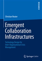 Christian Reuter - Emergent Collaboration Infrastructures