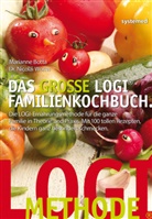 Mariann Botta, Marianne Botta, Nicolai Worm, Nicolai (Dr.) Worm - Das große LOGI-Familienkochbuch
