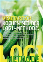 Susann Thiel, Susanne Thiel, Nicolai Worm, Nicolai (Dr.) Worm - Vegetarisch kochen mit der LOGI-Methode