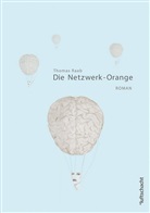 Thomas Raab - Die Netzwerk-Orange