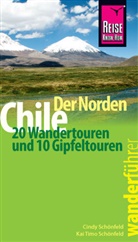 Cind Schönfeld, Cindy Schönfeld, Kai T. Schönfeld, Kai Timo Schönfeld - Reise Know-How Wanderführer Chile - der Norden