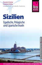 Friedrich Köthe, Daniel Schetar, Daniela Schetar - Reise Know-How Sizilien, Egadische, Pelagische und Liparische Inseln