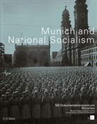 Markus Eisen, Mirjana Grdanjski, Han Günter Hockerts, Hans G. Hockerts, Hans Günter Hockerts, Marita Krauss... - Munich and National Socialism