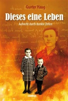 Gunter Haug - Dieses eine Leben