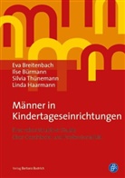 Ev Breitenbach, Eva Breitenbach, Ils Bürmann, Ilse Bürmann, Silv Thünemann, Silvia Thünemann... - Männer in Kindertageseinrichtungen
