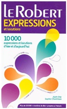 Sophie Chantreau, Alain Rey - Dictionnaire des expressions et locutions
