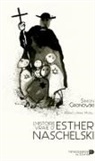 ANNE MORELLI, S. Gronowski, Simon Gronowski, Simon (1931-....) Gronowski, Gronowski S, GRONOWSKI SIMON... - L'histoire vraie d'Esther Naschelski