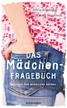 Sylvi Schneider, Sylvia Schneider, Katrin Warnstedt - Das Mädchen-Fragebuch