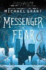 Michael Grant - Messenger of Fear