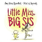 Peter Reynolds, Amy Krouse Rosenthal, Amy Krouse/ Reynolds Rosenthal, Peter H. Reynolds - Little Miss, Big Sis