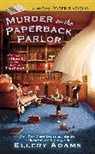 Ellery Adams - Murder in the Paperback Parlor