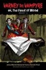 Thomas Peckett Prest, James Rymer, James Malcolm Rymer - Varney the Vampyre: Or, the Feast of Blood, Part 1